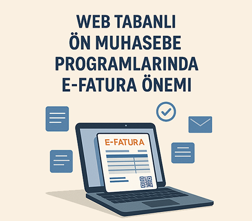 Web Tabanlı Ön Muhasebe Programlarında E-Fatura Önemi